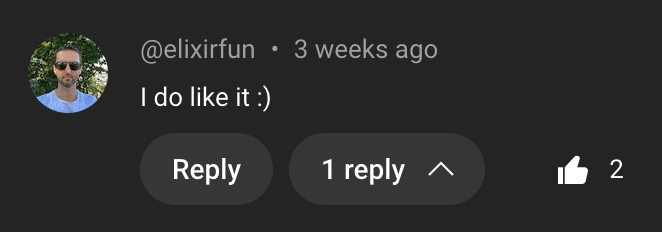 A YouTube comment saying 'I do like it'